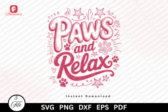 Cute Funny Dog Pet Mom Paw and Relax SVG Graphics